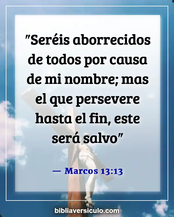 Versículos de la Biblia Sobre Fe y resistencia (Marcos 13:13)