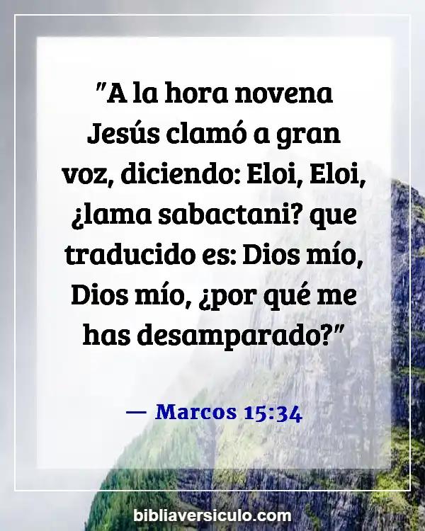 Versículos de la Biblia Sobre La crucifixión (Marcos 15:34)