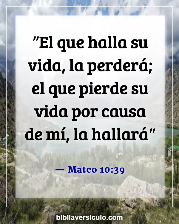 Versículos de la Biblia Sobre Salvación y vida eterna (Mateo 10:39)