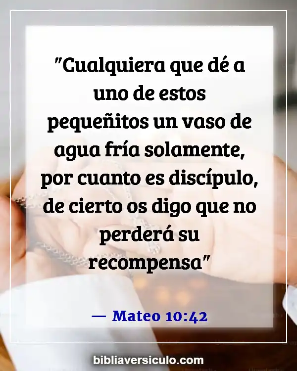Versículos de la Biblia Sobre Pozo de agua (Mateo 10:42)