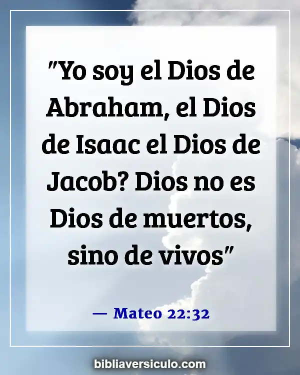 Versículos de la Biblia Sobre Orando por los muertos (Mateo 22:32)