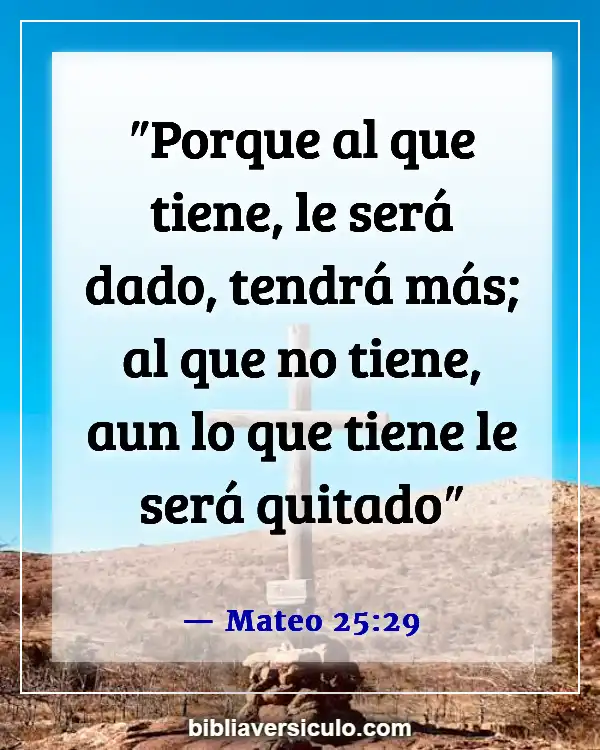 Versículos de la Biblia Sobre Parábolas de Jesús (Mateo 25:29)