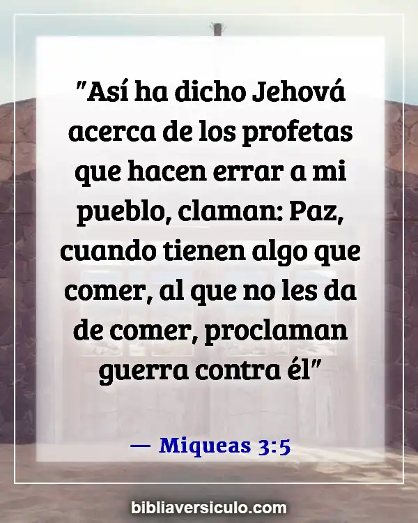 Versículos de la Biblia Sobre Exponiendo a los falsos maestros (Miqueas 3:5)
