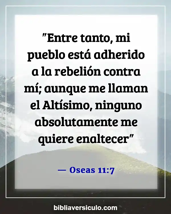 Versículos de la Biblia Sobre Reincidente (Oseas 11:7)