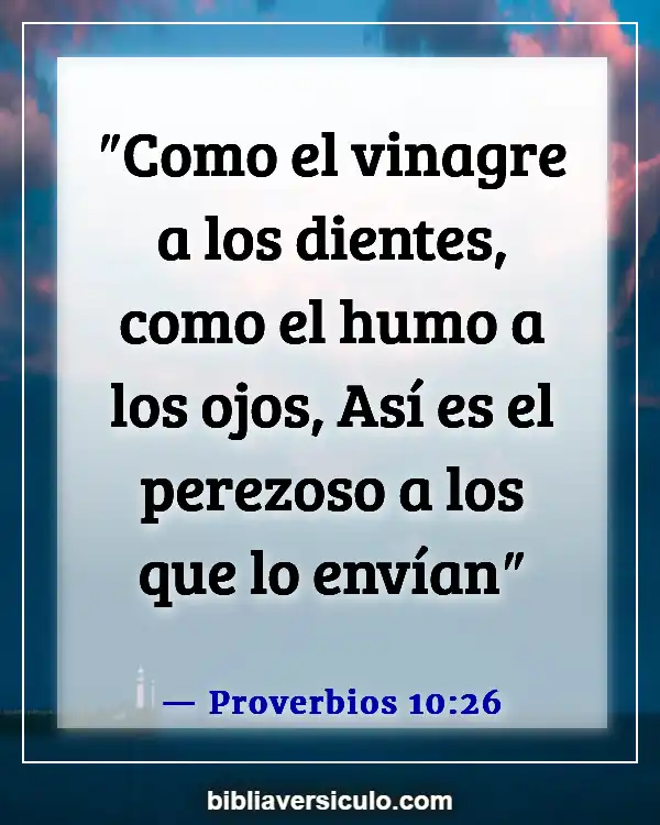 Versículos de la Biblia Sobre Pereza (Proverbios 10:26)