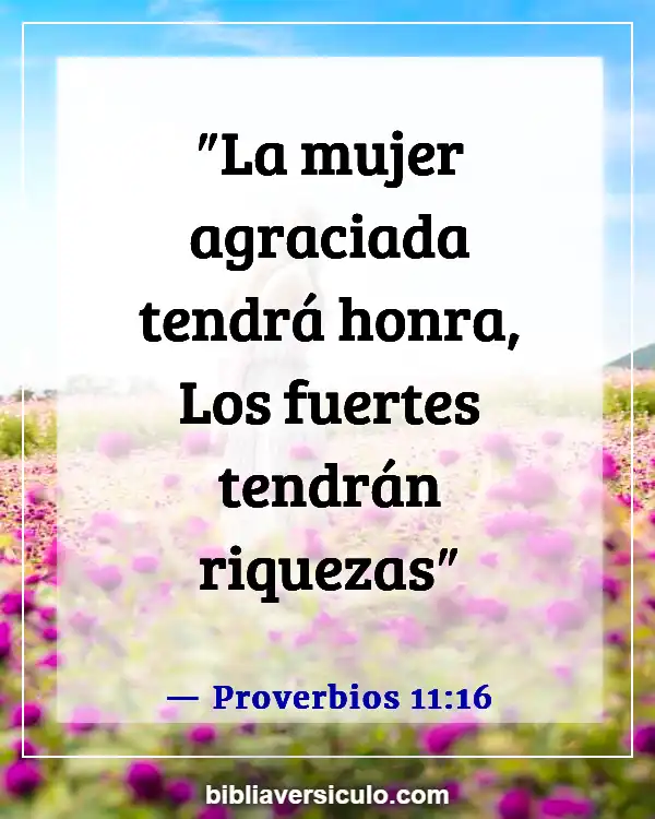 Versículos de la Biblia Sobre Mujer sabia (Proverbios 11:16)