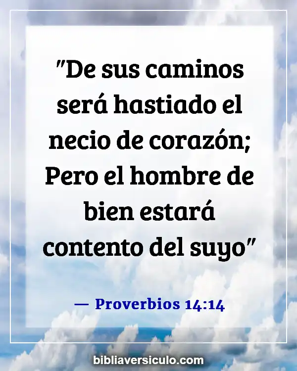 Versículos de la Biblia Sobre Contentamiento (Proverbios 14:14)