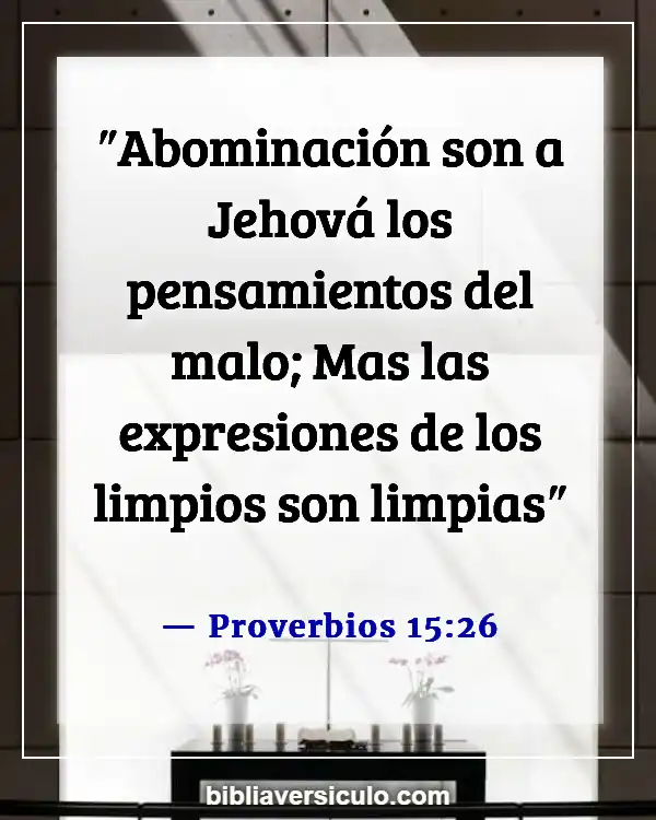 Versículos de la Biblia Sobre Abominación (Proverbios 15:26)