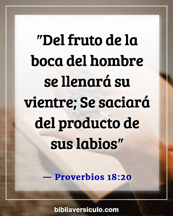 Versículos de la Biblia Sobre La boca (Proverbios 18:20)