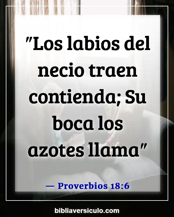 Versículos de la Biblia Sobre La boca (Proverbios 18:6)