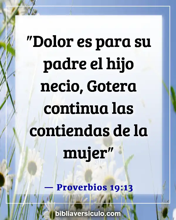 Versículos de la Biblia Sobre Mujer sabia (Proverbios 19:13)