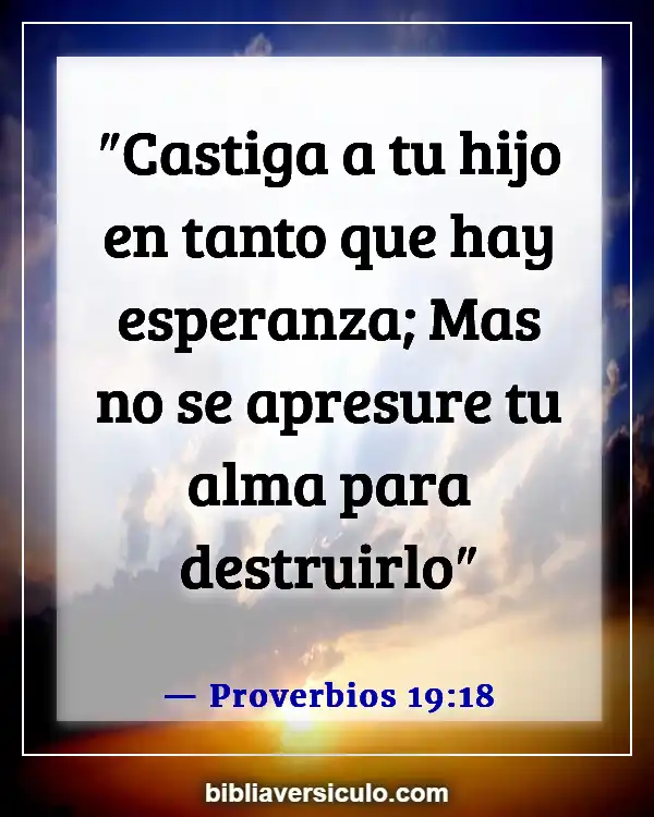 Versículos de la Biblia Sobre Disciplina Infantil (Proverbios 19:18)