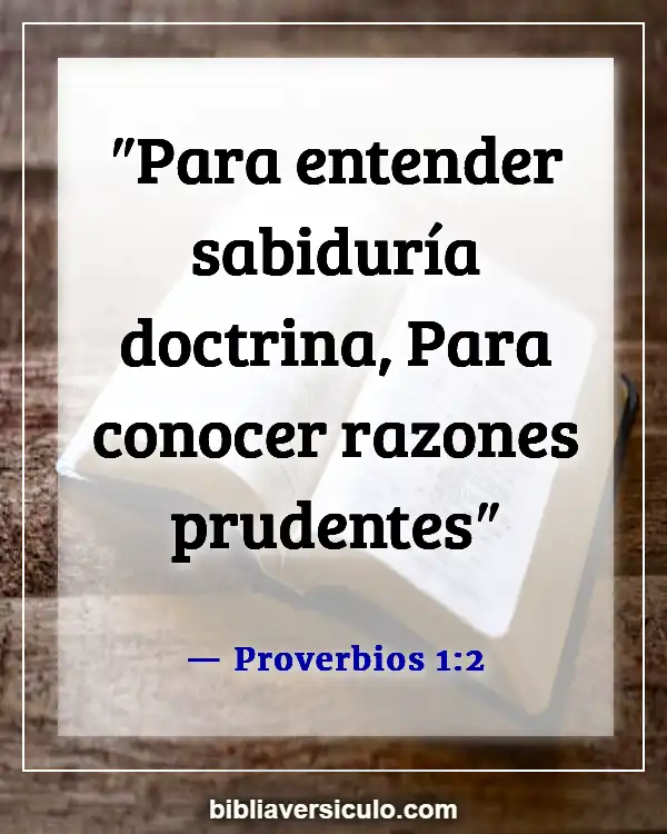 Versículos de la Biblia Sobre Sabio consejo (Proverbios 1:2)