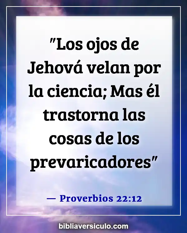 Versículos de la Biblia Sobre Astroproyección (Proverbios 22:12)