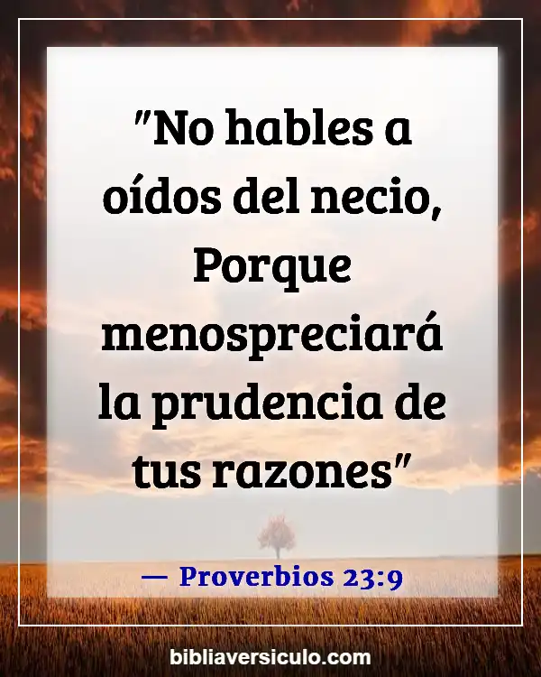 Versículos de la Biblia Sobre Echando perlas delante de los cerdos (Proverbios 23:9)