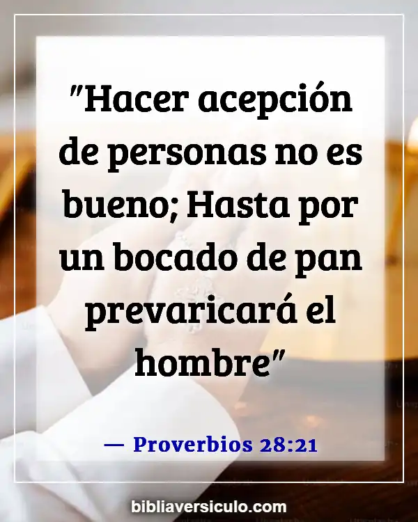 Versículos de la Biblia Sobre No discriminar (Proverbios 28:21)