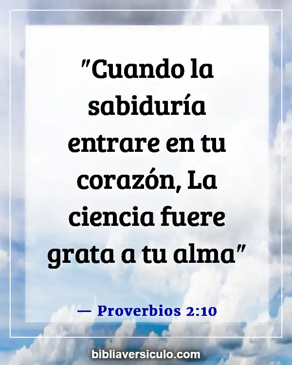 Versículos de la Biblia Sobre Conocimiento de dios (Proverbios 2:10)