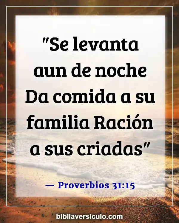 Versículos de la Biblia Sobre Mujer sabia (Proverbios 31:15)