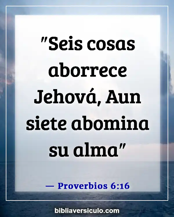 Versículos de la Biblia Sobre Apreciación del maestro (Proverbios 6:16)