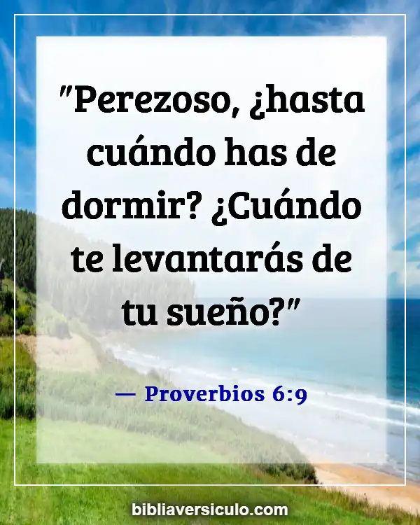 Versículos de la Biblia Sobre Sueño del alma (Proverbios 6:9)