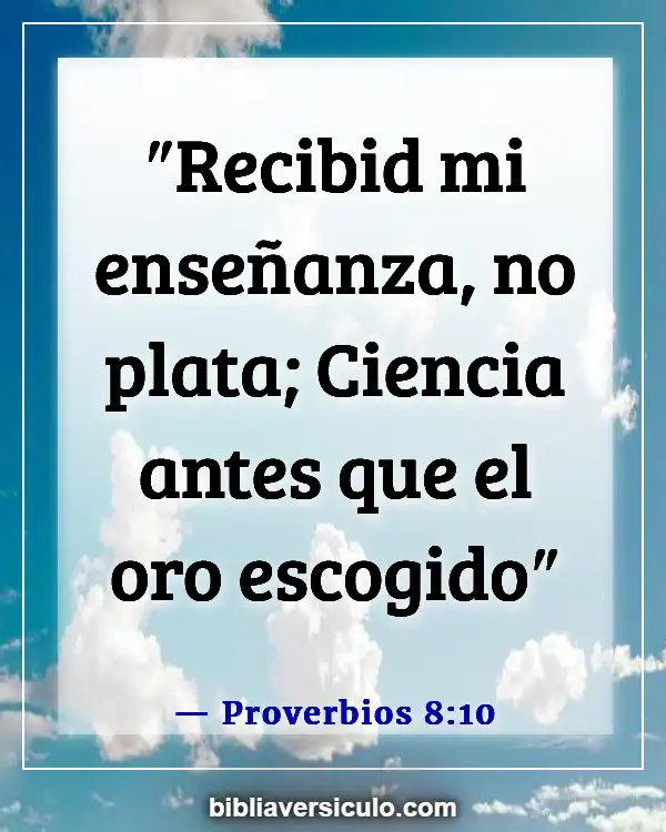 Versículos de la Biblia Sobre Conocimiento de dios (Proverbios 8:10)