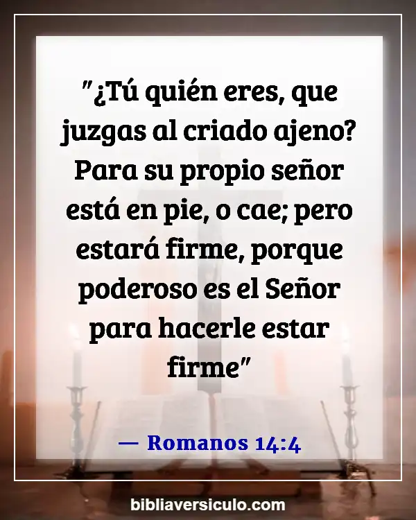 Versículos de la Biblia Sobre Juzgar no (Romanos 14:4)