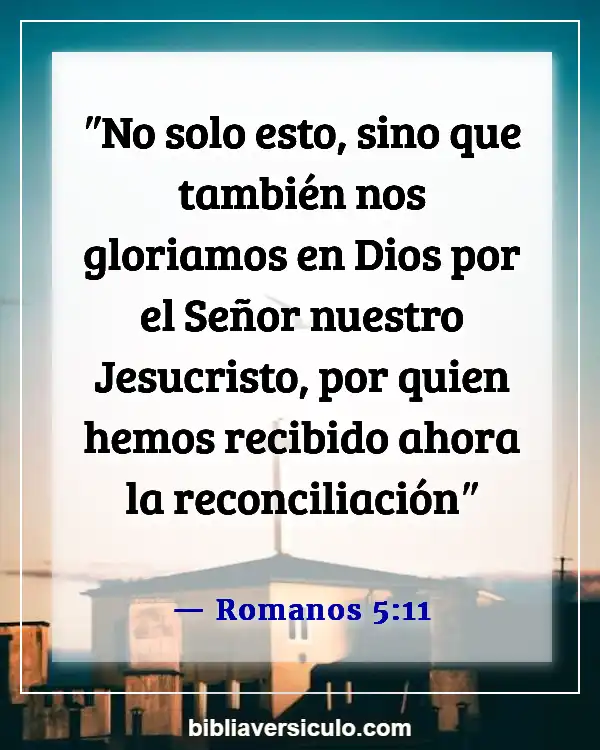 Versículos de la Biblia Sobre Quebrantamiento (Romanos 5:11)