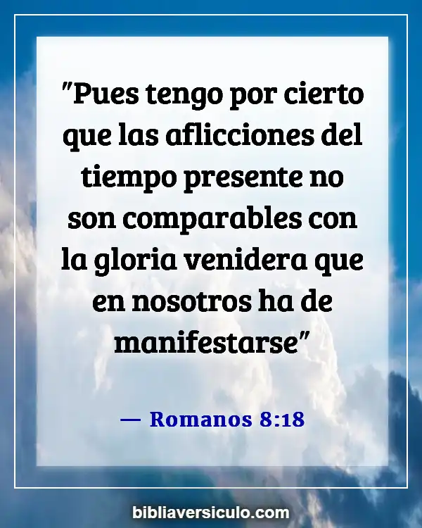 Versículos de la Biblia Sobre Seres queridos fallecidos (Romanos 8:18)