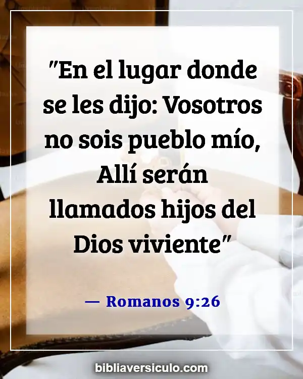 Versículos de la Biblia Sobre Adopción (Romanos 9:26)