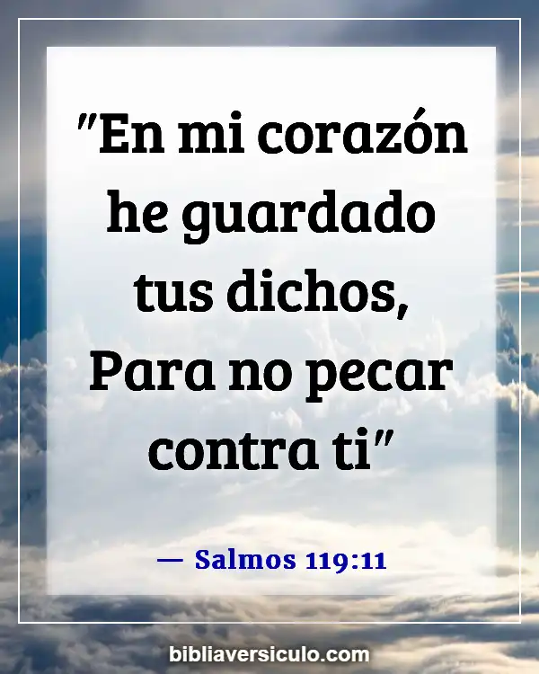 Versículos de la Biblia Sobre Orar y leer la Biblia (Salmos 119:11)