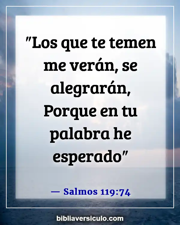 Versículos de la Biblia Sobre Esperanza (Salmos 119:74)
