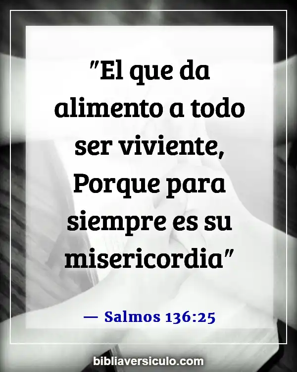 Versículos de la Biblia Sobre Alimentación (Salmos 136:25)
