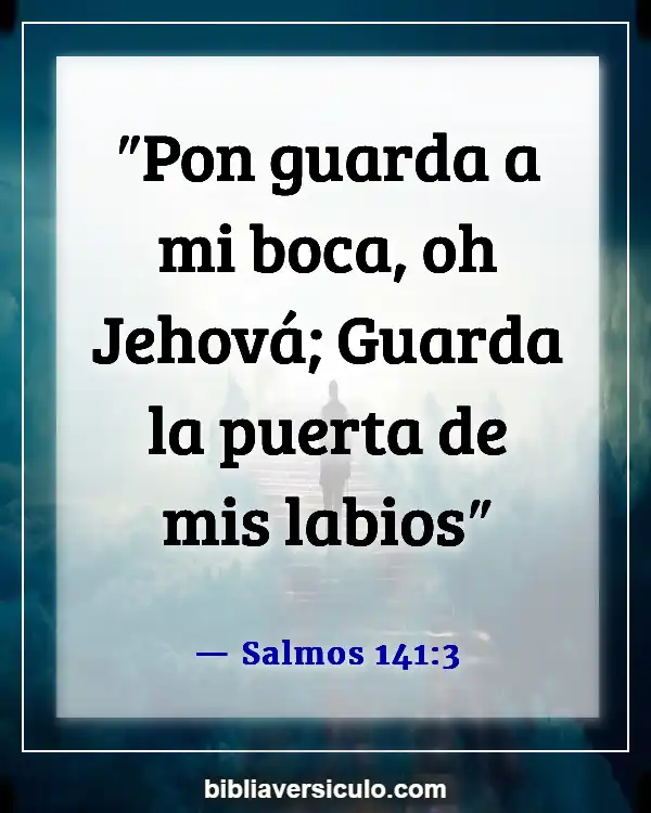 Versículos de la Biblia Sobre Estar en silencio (Salmos 141:3)