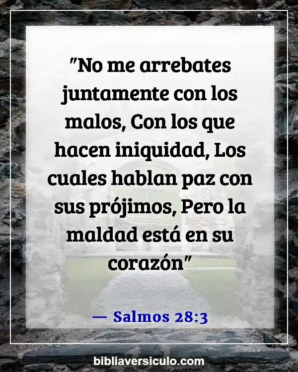 Versículos de la Biblia Sobre Falso (Salmos 28:3)