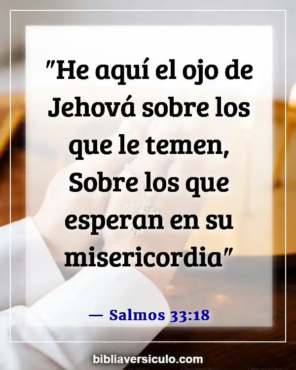 Versículos de la Biblia Sobre Esperanza (Salmos 33:18)
