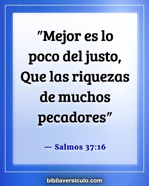 Versículos de la Biblia Sobre Contentamiento (Salmos 37:16)