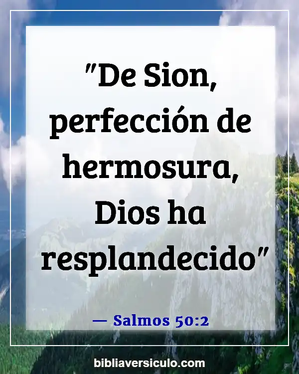 Versículos de la Biblia Sobre Belleza de la mujer (Salmos 50:2)