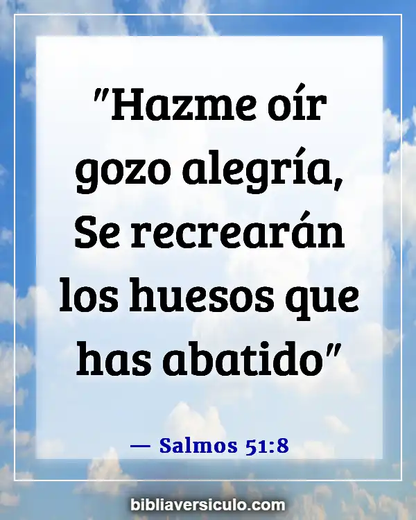 Versículos de la Biblia Sobre Quebrantamiento (Salmos 51:8)