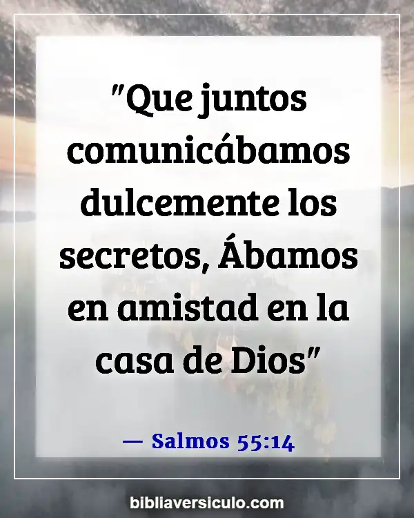 Versículos de la Biblia Sobre Importancia de la unidad y el compañerismo (Salmos 55:14)