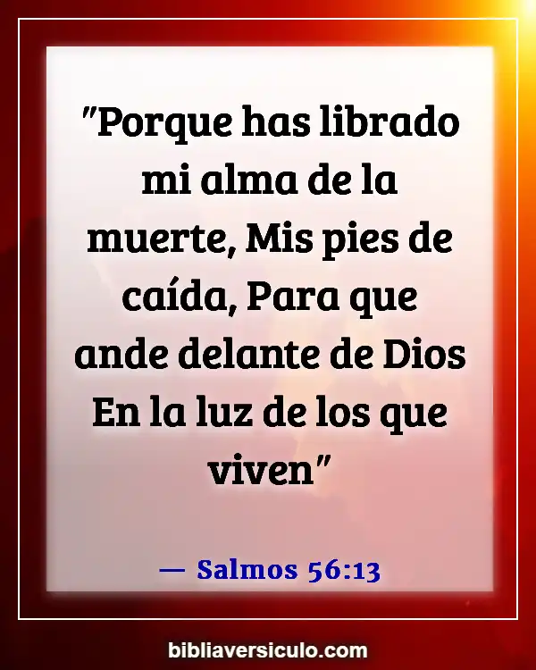 Versículos de la Biblia Sobre Caminando con Dios (Salmos 56:13)