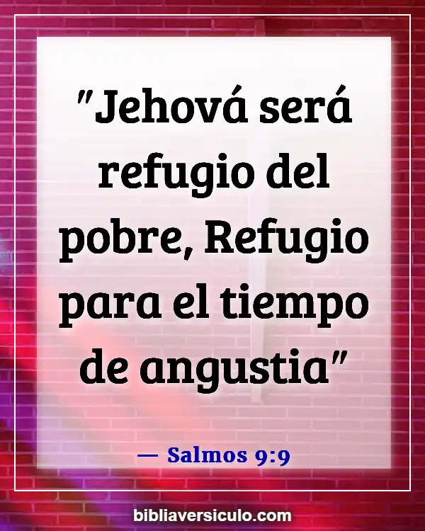 Versículos de la Biblia Sobre Seres queridos fallecidos (Salmos 9:9)