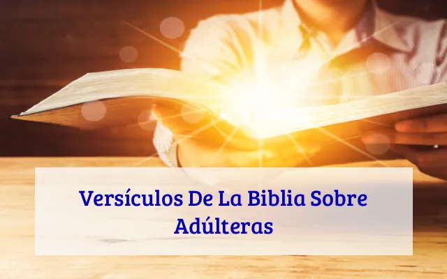 Versículos De La Biblia Sobre Adúlteras