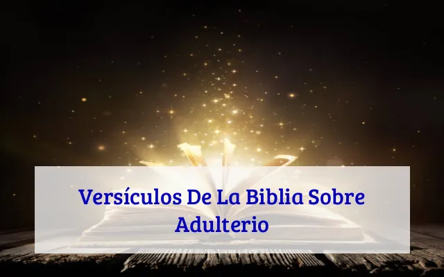 Versículos De La Biblia Sobre Adulterio