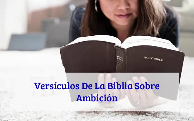 Versículos De La Biblia Sobre Ambición