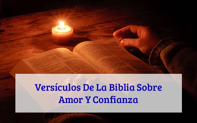 Versículos De La Biblia Sobre Amor Y Confianza