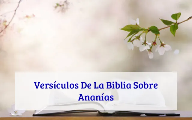 Versículos De La Biblia Sobre Ananías