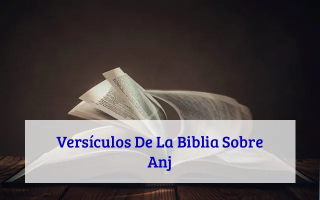 Versículos De La Biblia Sobre Anj