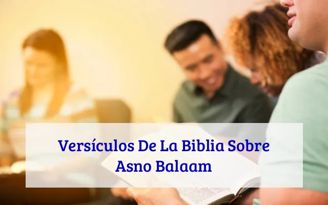 Versículos De La Biblia Sobre Asno Balaam