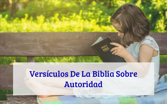 Versículos De La Biblia Sobre Autoridad