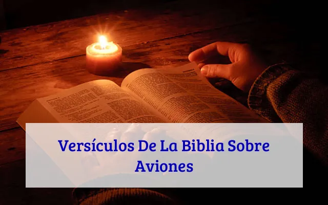 Versículos De La Biblia Sobre Aviones